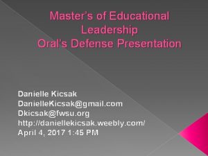 Masters of Educational Leadership Orals Defense Presentation Danielle