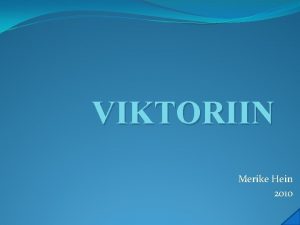 VIKTORIIN Merike Hein 2010 Juhised korraldajale Enne alustamist