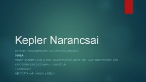 Kepler Narancsai MATEMATIKA MINDENKINEK 2017 2018 PLYAMUNKA 3