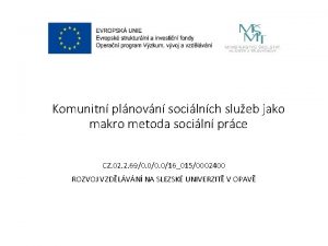 Komunitn plnovn socilnch slueb jako makro metoda sociln