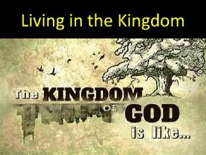 Living in the Kingdom Parables Matthew 25 GICF