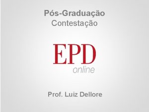 PsGraduao Contestao 1 Prof Luiz Dellore PsGraduao Prof