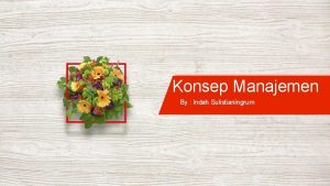 Konsep Manajemen By Indah Sulistianingrum Pengertian Manajemen adalah