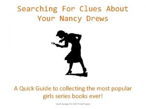 Searching For Clues About Your Nancy Drews A