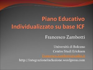 Piano Educativo Individualizzato su base ICF Francesco Zambotti