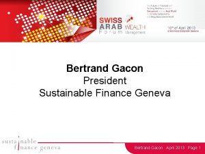 Bertrand Gacon President Sustainable Finance Geneva Bertrand Gacon