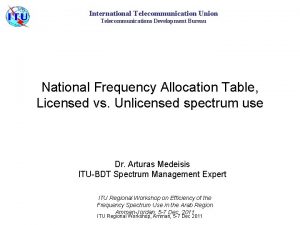 International Telecommunication Union Telecommunications Development Bureau National Frequency