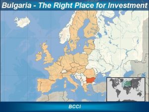 Bulgaria The Right Place for Investment BCCI Structure