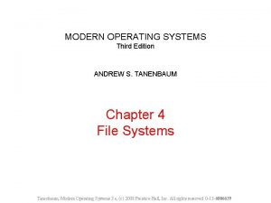 MODERN OPERATING SYSTEMS Third Edition ANDREW S TANENBAUM