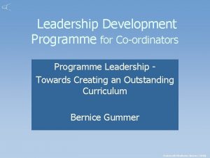 Leadership Development Programme for Coordinators Programme Leadership Towards