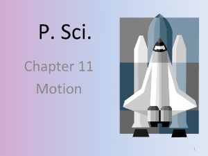 P Sci Chapter 11 Motion 1 Motion when