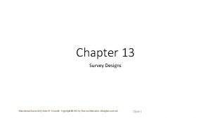 Chapter 13 Survey Designs Educational Research by John