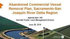 Abandoned Commercial Vessel Removal Plan SacramentoSan Joaquin River