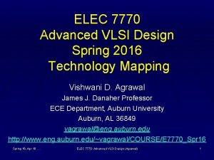 ELEC 7770 Advanced VLSI Design Spring 2016 Technology