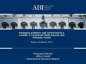 Sostegno pubblico agli investimenti e credito il contributo