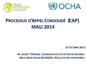 PROCESSUS DAPPEL CONSOLID CAP MALI 2014 16 OCTOBRE