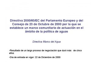 Directiva 200060EC del Parlamento Europeo y del Consejo