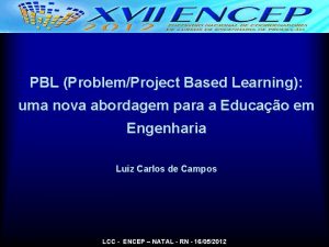 PBL ProblemProject Based Learning uma nova abordagem para