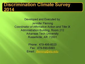 Discrimination Climate Survey 2014 Developed and Executed by