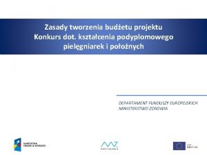 Zasady tworzenia budetu projektu Konkurs dot ksztacenia podyplomowego