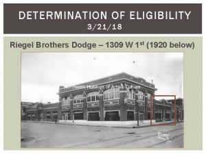 DETERMINATION OF ELIGIBILITY 32118 Riegel Brothers Dodge 1309