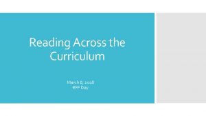 Reading Across the Curriculum March 8 2018 RFF