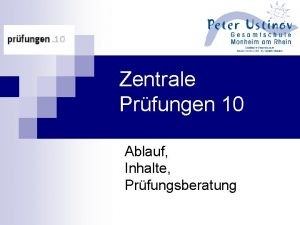 Zentrale Prfungen 10 Ablauf Inhalte Prfungsberatung Zweck der