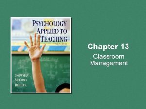 Chapter 13 Classroom Management Overview Authoritarian Permissive and