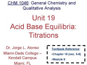 CHM 1046 General Chemistry and Qualitative Analysis Unit