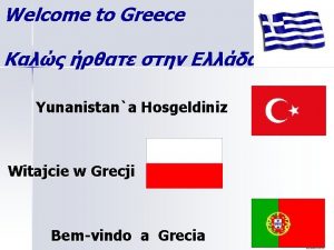 Welcome to Greece K Yunanistana Hosgeldiniz Witajcie w