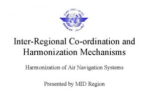 InterRegional Coordination and Harmonization Mechanisms Harmonization of Air