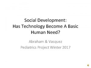 Social Development Has Technology Become A Basic Human