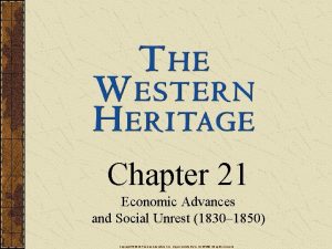 Chapter 21 Economic Advances and Social Unrest 1830