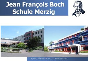 Jean Franois Boch Schule Merzig Tag der offenen