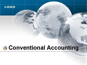 LOGO Conventional Accounting ANGGOTA KELOMPOK NOVA RIZAL M