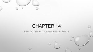 Chapter 14 health disability and life insurance