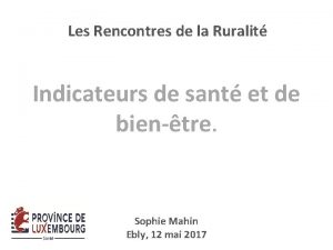 Les Rencontres de la Ruralit Indicateurs de sant