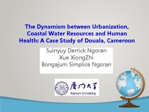 The Dynamism between Urbanization Coastal Water Resources and