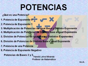 POTENCIAS Qu es una Potencia 1 Potencia de