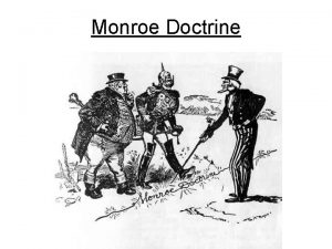 Monroe Doctrine Directions On a sheet of paper