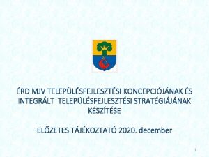 RD MJV TELEPLSFEJLESZTSI KONCEPCIJNAK S INTEGRLT TELEPLSFEJLESZTSI STRATGIJNAK