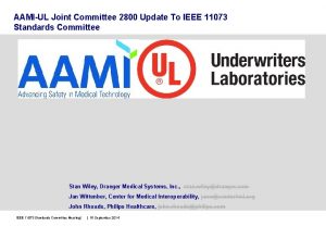 AAMIUL Joint Committee 2800 Update To IEEE 11073