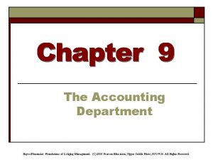 The Accounting Department HayesNinemeier Foundations of Lodging Management