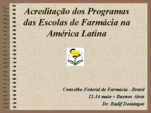 Acreditao dos Programas das Escolas de Farmcia na