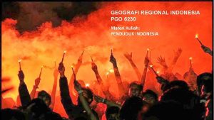 GEOGRAFI REGIONAL INDONESIA PGO 6230 Materi Kuliah PENDUDUK