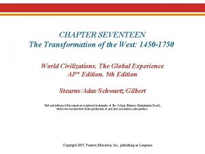 CHAPTER SEVENTEEN The Transformation of the West 1450