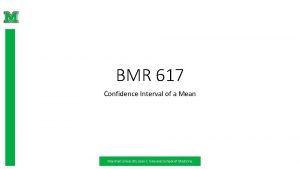 BMR 617 Confidence Interval of a Mean Marshall