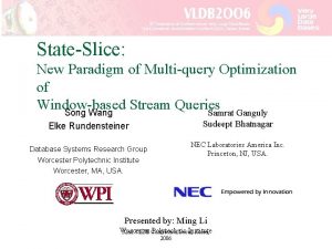 StateSlice New Paradigm of Multiquery Optimization of Windowbased