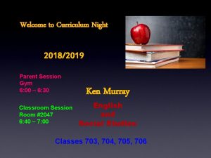 Welcome to Curriculum Night 20182019 Parent Session Gym