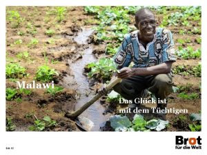 Malawi Das Glck ist mit dem Tchtigen Seite